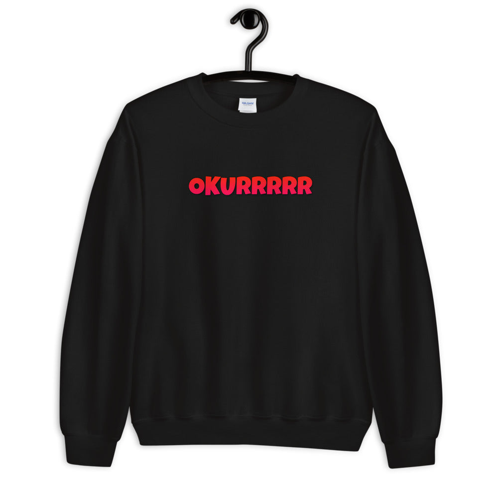 Okurrr Cardi B Meme Sweatshirt | Black Okurrr Pullover Crewneck