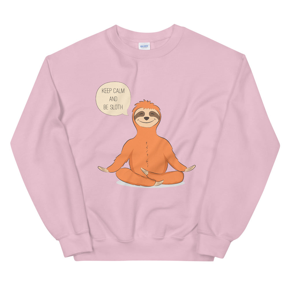 Keep Calm and Be Sloth Funny Yoga Crewneck Sweatshirt