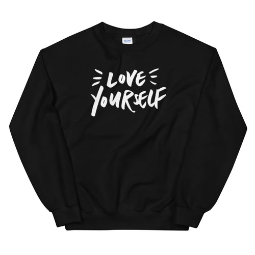 Love Yourself Sweatshirt | Black Love Yourself Pullover Crewneck