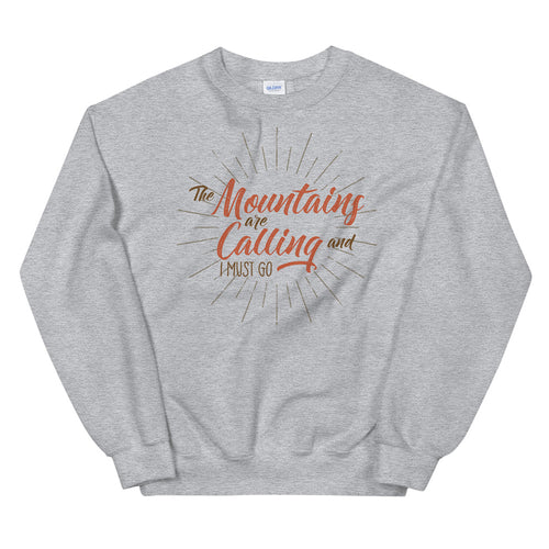 The Mountains are Calling and I Must Go Sweatshirt For Women