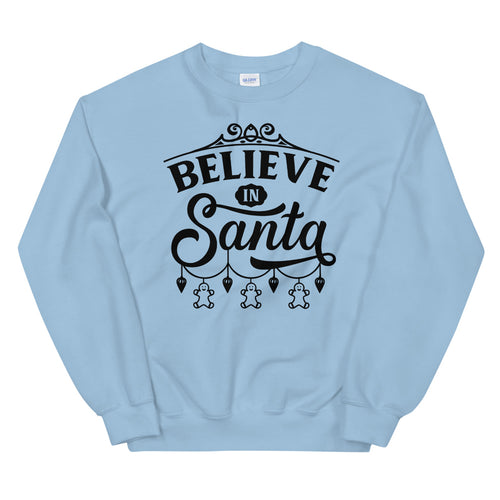 Believe in Santa Crewneck Sweatshirt for Women