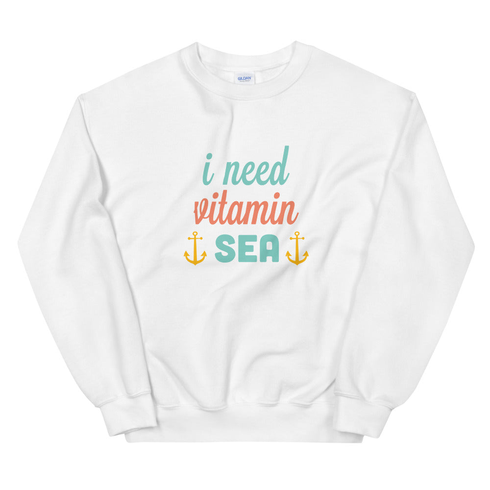 I Need Vitamin Sea Crewneck Sweatshirt