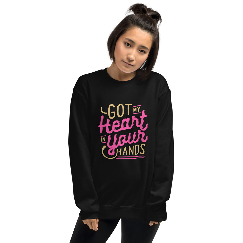 Got My Heart in Your Hands Crew Neck Sweatshirt for Women