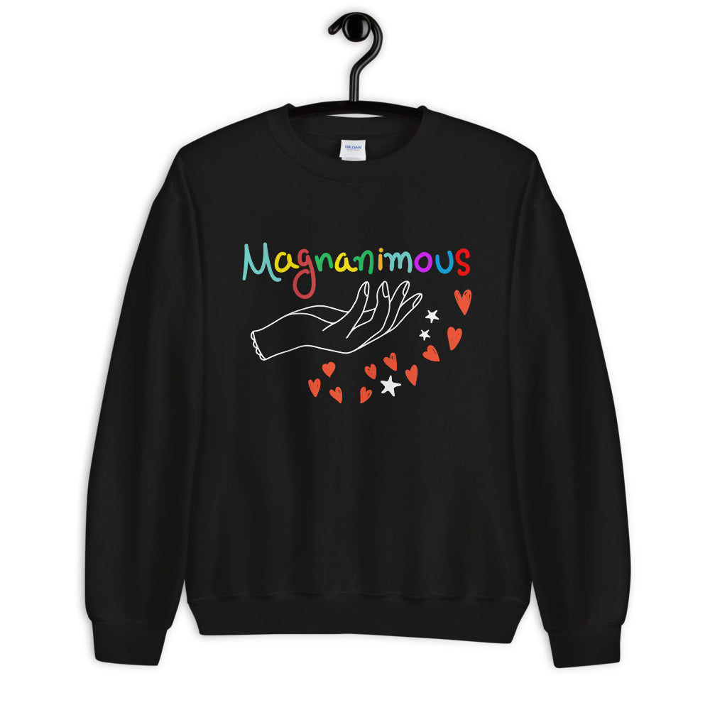 Magnanimous Sweatshirt | Generous or Noble Minded Crewneck for Women