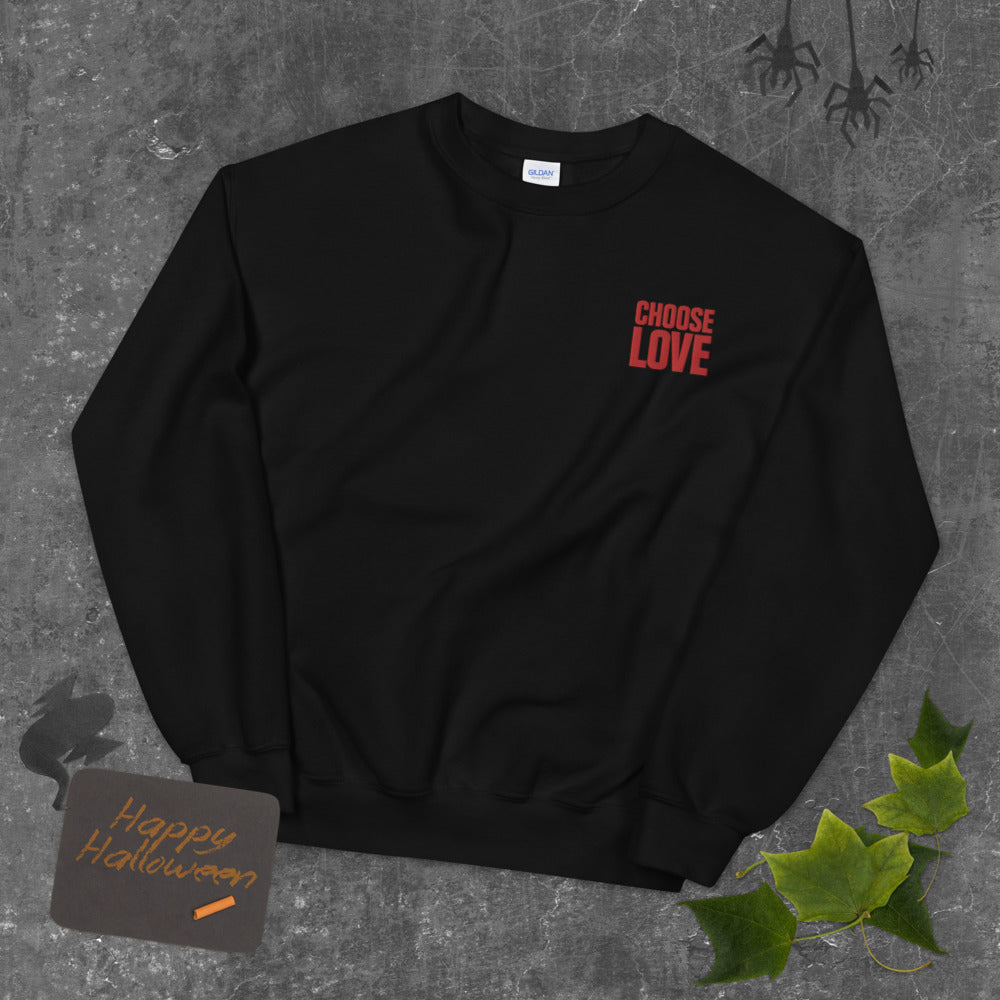 Choose Love Sweatshirt Embroidered Love Pullover Crewneck