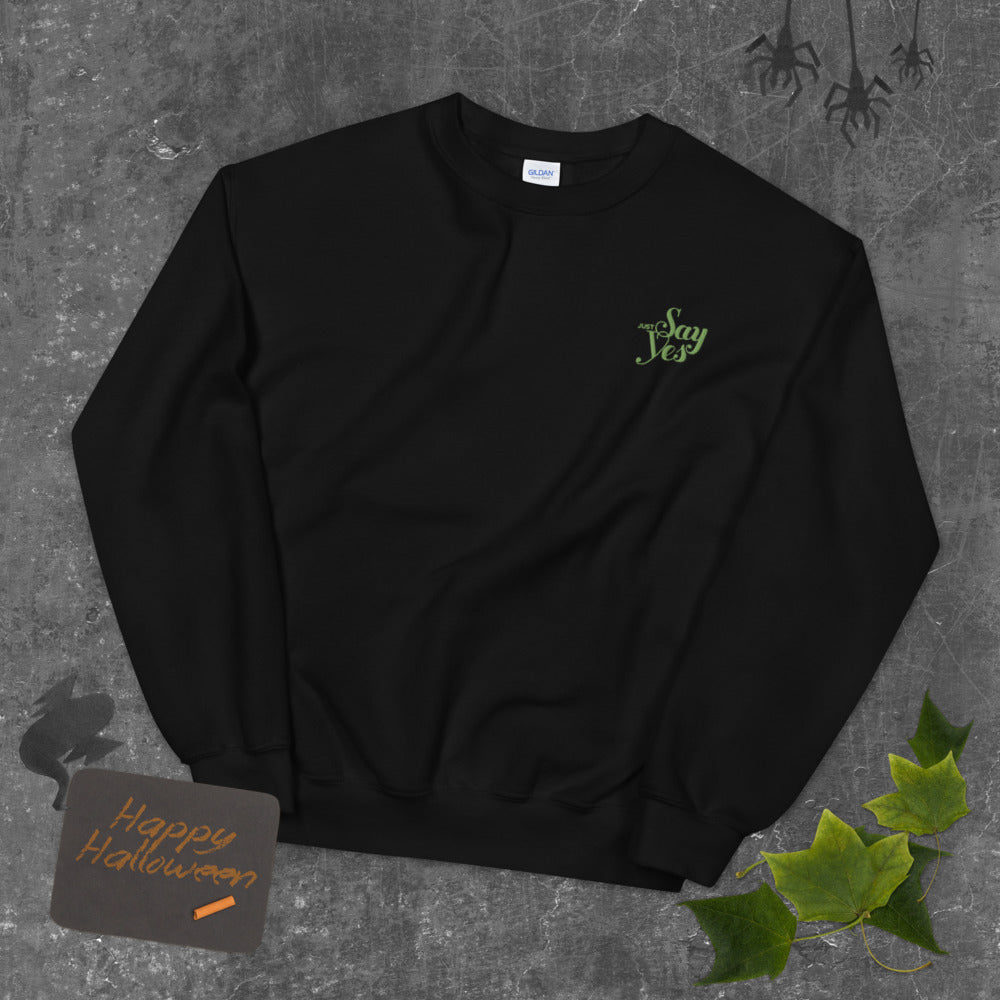 Just Say Yes Sweatshirt | Embroidered Say Yes Pullover Crewneck
