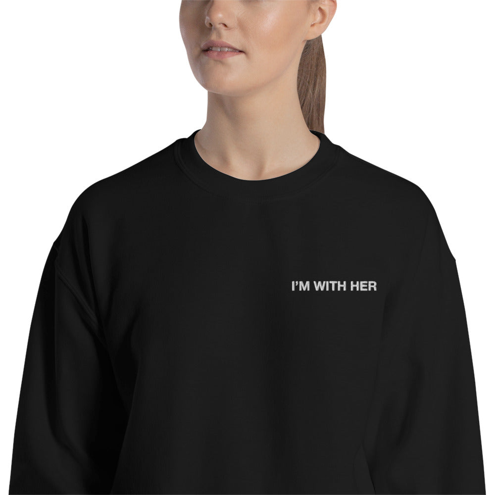 I'M With Her  Embroidered Pullover Crewneck Sweatshirt for Women