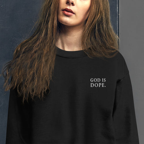 God is Dope Sweatshirt Embroidered Dope God Pullover Crewneck