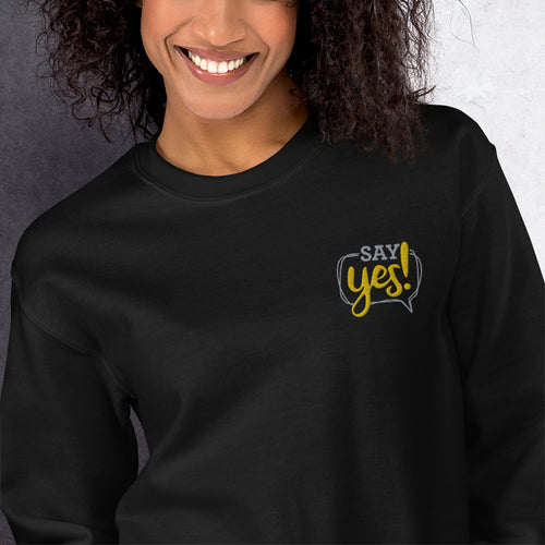 Say Yes Sweatshirt Embroidered Positive Words Pullover Crewneck
