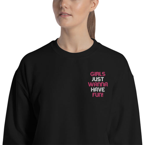 Girls Just Wanna Have Fun Embroidered Crewneck Sweatshirt for Women