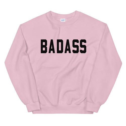 Badass Sweatshirt | One Word Badass Woman Crewneck