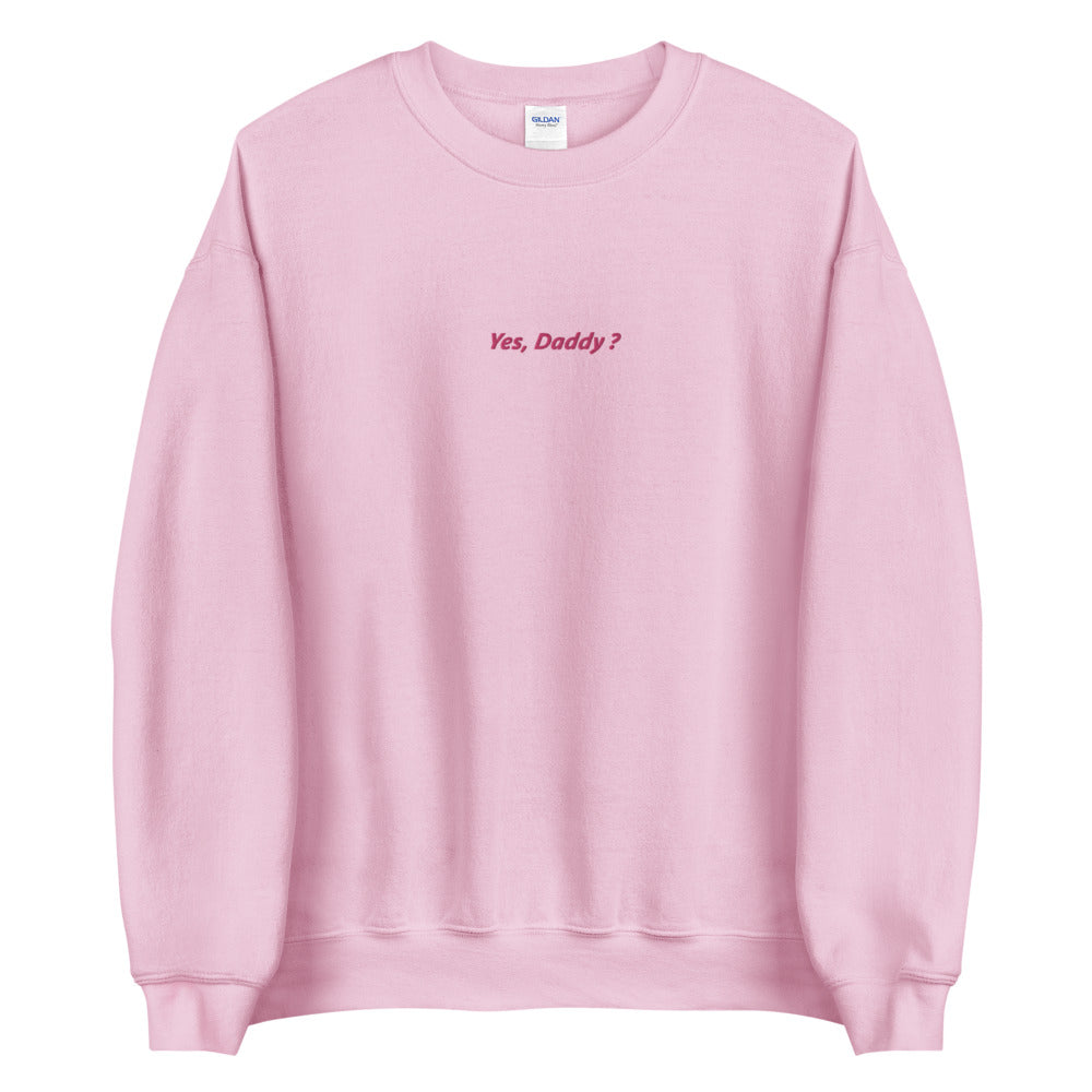 Yes Daddy Sweatshirt Embroidered Yes Daddy Meme Pullover Crewneck