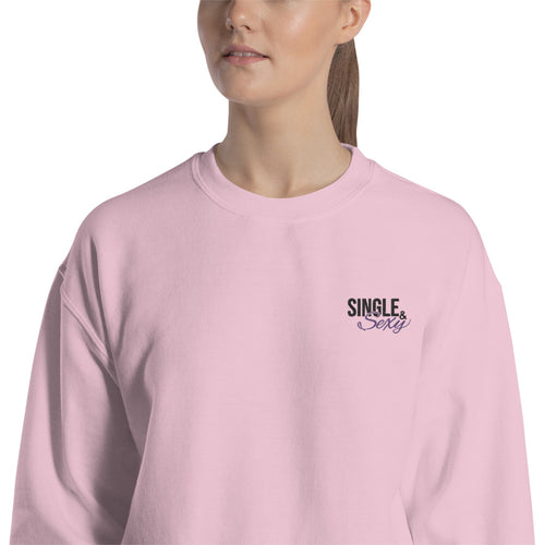 Single and Sexy Embroidered Pullover Crewneck Sweatshirt