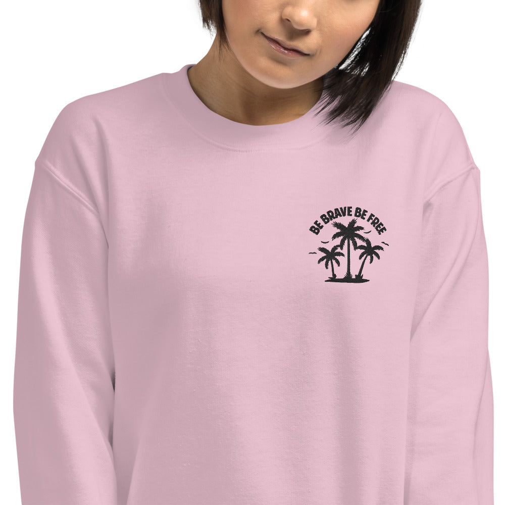 Be Brave Be Free Embroidered Pullover Crewneck for Women