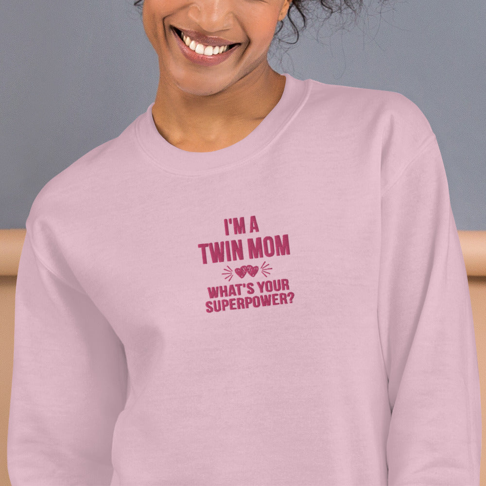 I'm a Twin Mom What's Your SuperPower Sweatshirt Embroidered Crewneck