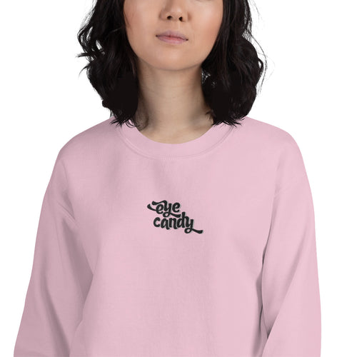 Eye Candy Sweatshirt Embroidered Attractive Pullover Crewneck