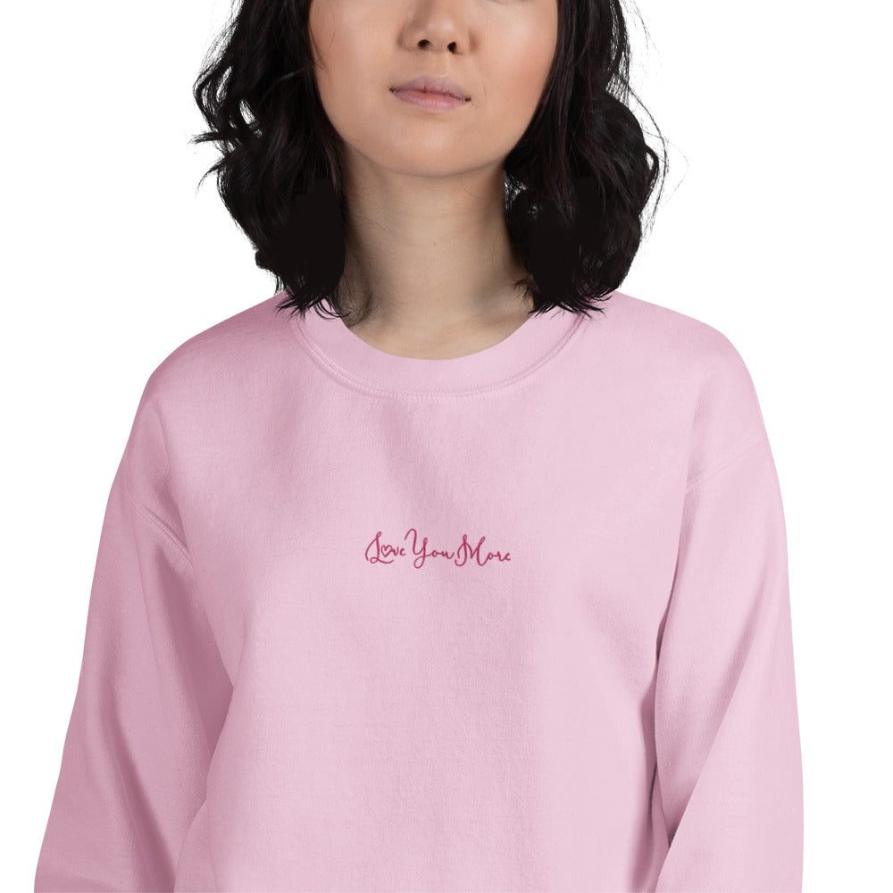 Love You More Sweatshirt Embroidered Valentine's Day Pullover Crewneck