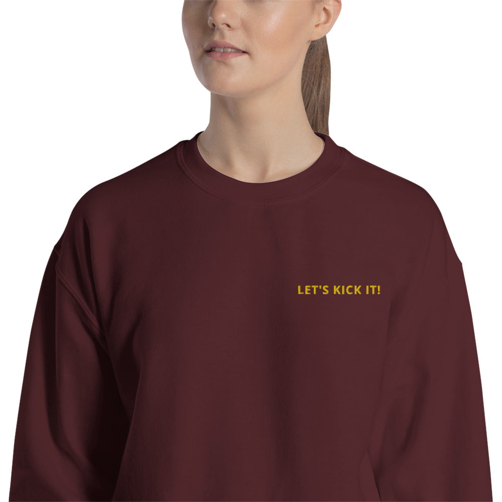 Let's Kick It Sweatshirt Embroidered Encouraged Women Crewneck