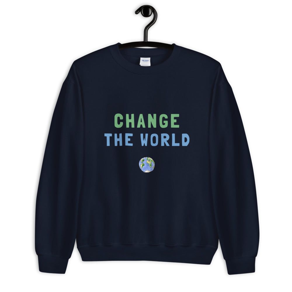 Change The World Sweatshirt | Inspirational Crew Neck for Women