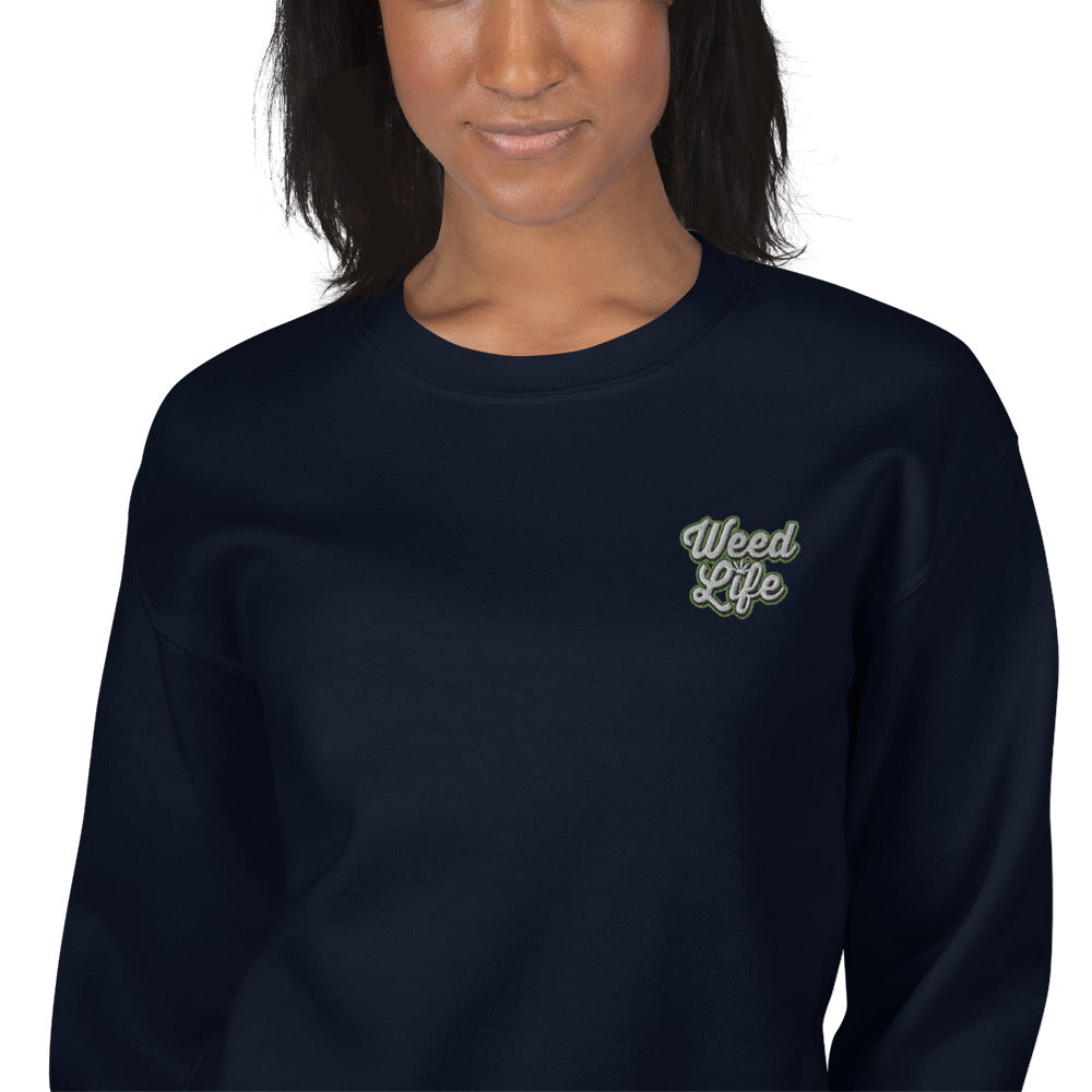 Weed Life Sweatshirt Custom Embroidered Pullover Crewneck