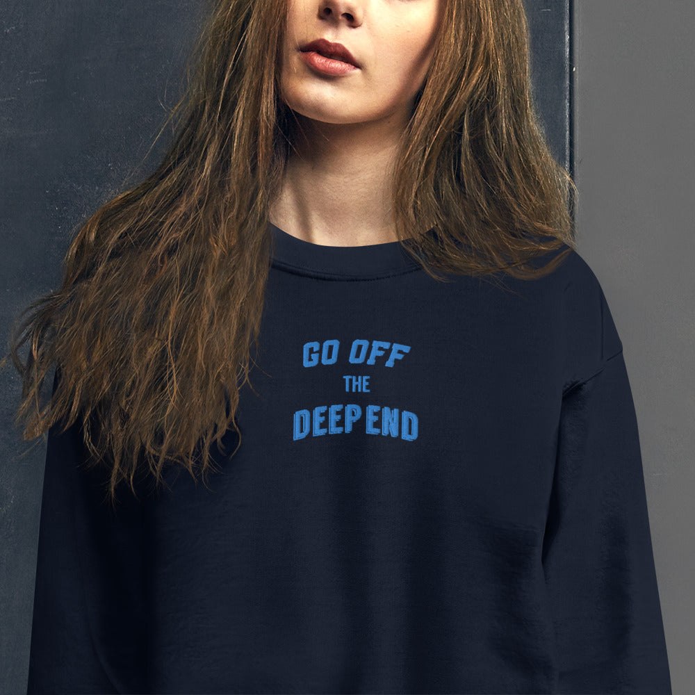 Go Off The Deep End Sweatshirt Embroidered Pullover Crewneck