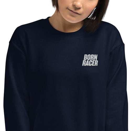 Born Racer Sweatshirt Embroidered Racer Girl Pullover Crewneck