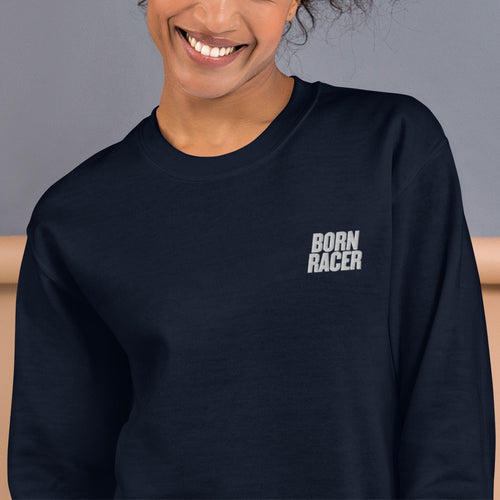 Born Racer Sweatshirt Embroidered Racer Girl Pullover Crewneck