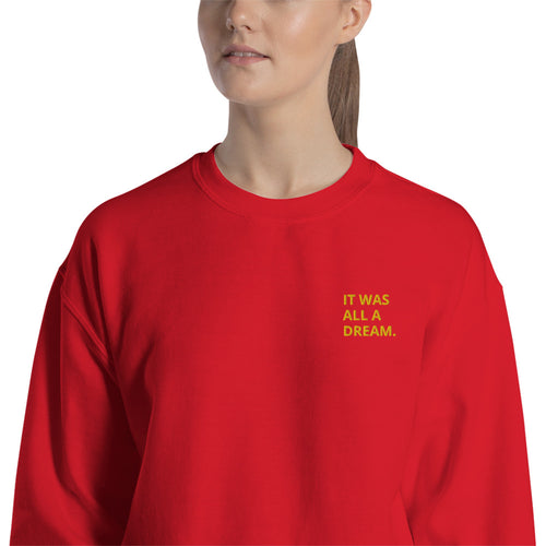 It Was All a Dream Sweatshirt Embroidered Biggie Small Quote Pullover Crewneck