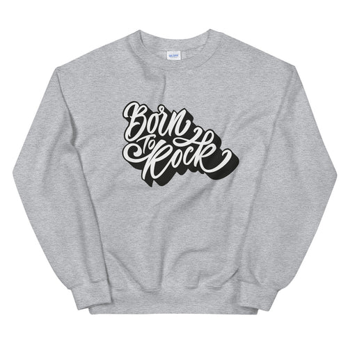 Born To Rock Motivation Crewneck Sweatshirt Pullover for Women
