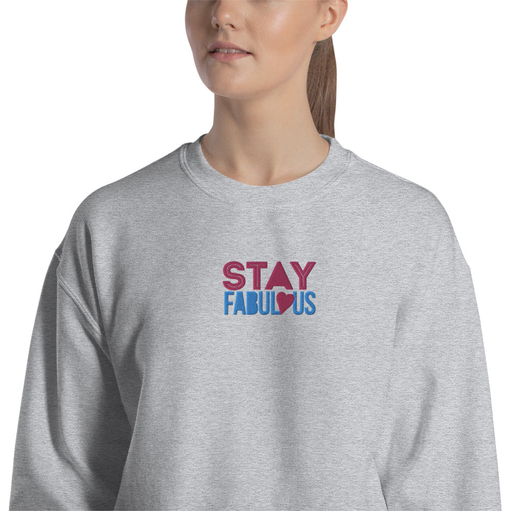 Stay Fabulous Sweatshirt Motivational Embroidered Pullover Crewneck Women