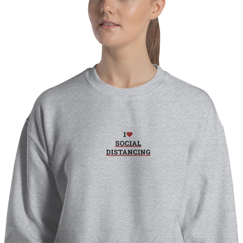I Love Social Distancing Embroidered Pullover Crewneck Sweatshirt