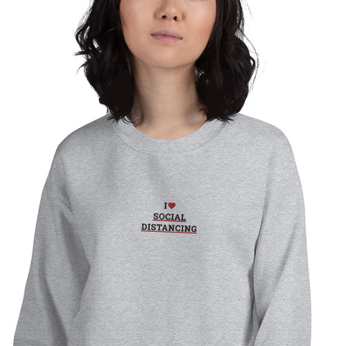 I Love Social Distancing Embroidered Pullover Crewneck Sweatshirt