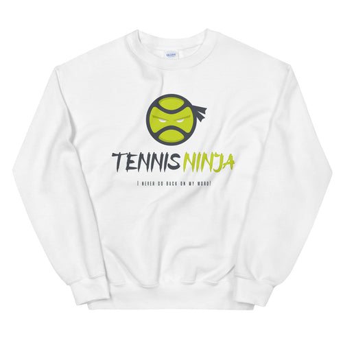Tennis Ninja Sweatshirt | I Never Go Back on My Word! Crewneck for Women