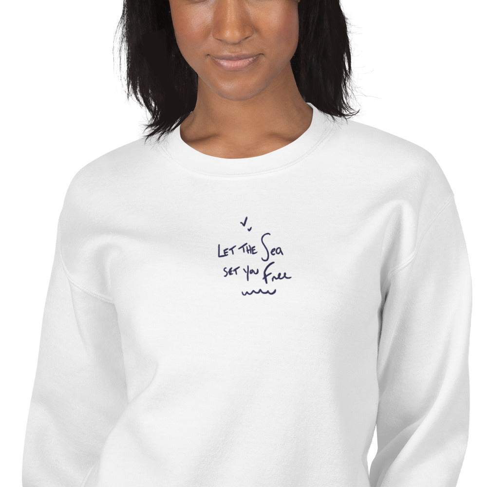 Let The Sea Set You Free Sweatshirt Embroidered Pullover Crewneck
