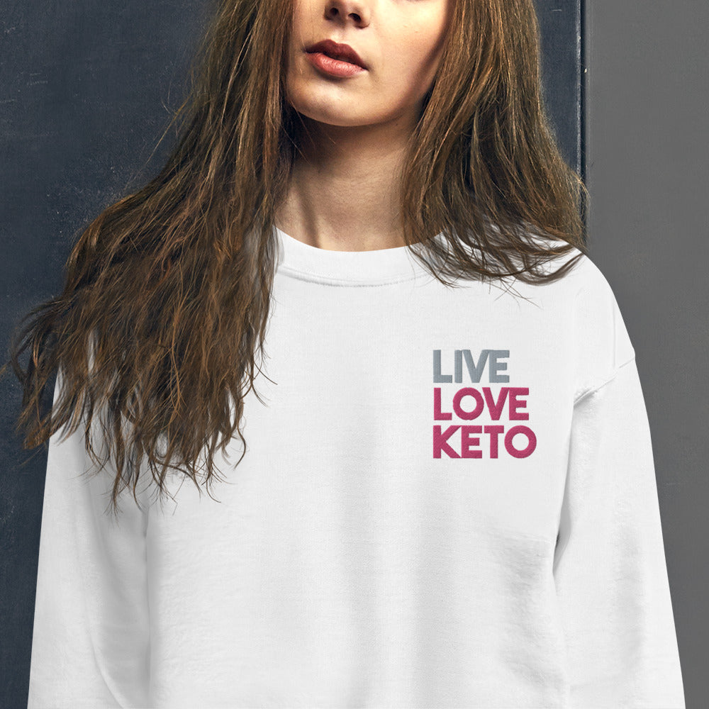 Live Love Keto Sweatshirt Embroidered Keto Pullover Crewneck